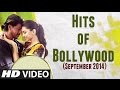 HITS of BOLLYWOOD - SEPTEMBER 2014 | Bollywood Songs 2014 | Manwa Laage, India Waale