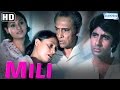 Mili - Hindi Full Movies - Amitabh Bachchan & Jaya Bhaduri - Bollywood Movie - (With Eng Subtitles)