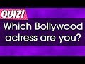 Quiz: Which Bollywood actress are you?