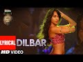 DILBAR Lyrical | Satyameva Jayate |John Abraham, Nora Fatehi,Tanishk B, Neha Kakkar,Dhvani, Ikka