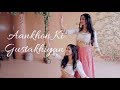 "AANKHON KI GUSTAKHIYAN" - Bollywood Dance | Iman Esmail & Meghna Chakraborty | Salman Khan