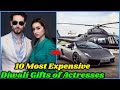 Most Expensive Diwali Gifts of Bollywood Actresses